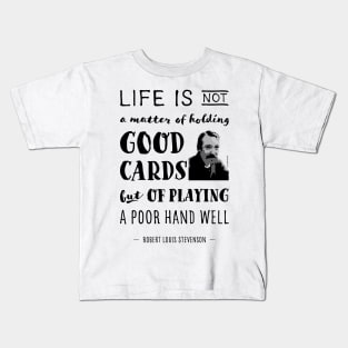 Robert Louis Stevenson Quote about life Kids T-Shirt